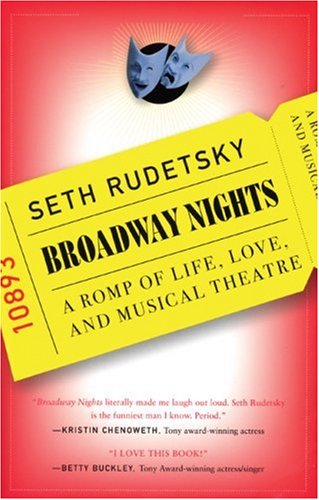 9781593500108: Broadway Nights: A Romp of Life, Love, & Musical Theatre