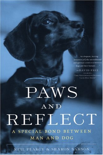 Stock image for Paws and Reflect: A Special Bond Between Man and Dog for sale by Ergodebooks