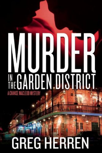 Beispielbild fr Murder in the Garden District: A Chanse MacLeod Mystery (Chanse MacLeod Mysteries) zum Verkauf von Wonder Book