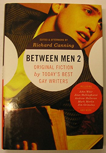 Stock image for Between Men: Original Fiction by Today's Best Gay Writers for sale by HPB Inc.