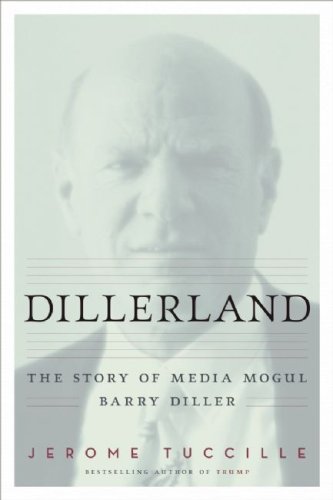 9781593501242: Dillerland: The Story of Media Mogul Barry Diller