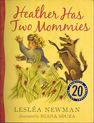 Heather Has Two Mommies (9781593501365) by LeslÃ©a Newman; Diana Souza