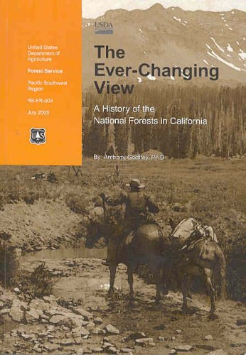 Ever-changing View: A History of the National Forests in California (9781593514280) by Godfrey, Anthony