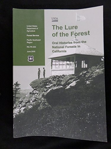 9781593514303: Lure of the Forest: Oral Histories from the National Forests in California