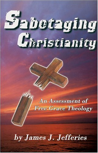 Sabotaging Christianity - James Jefferies