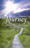 Stock image for The Journey from Feelings to Faith for sale by Better World Books: West