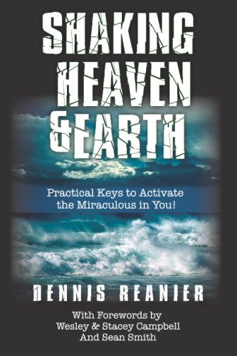 Stock image for Shaking Heaven And Earth: Practical Keys To Activate The Miraculous In You for sale by ThriftBooks-Dallas