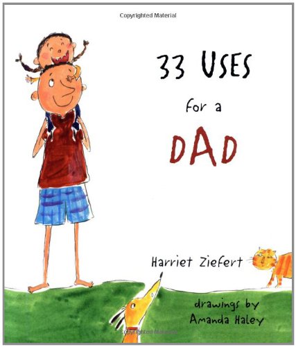 Beispielbild fr 33 Uses for a Dad zum Verkauf von SecondSale