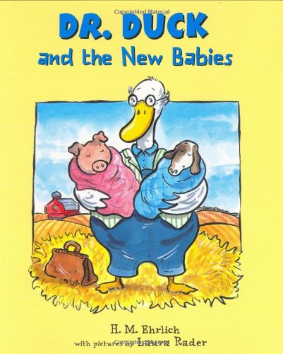 Beispielbild fr Dr. Duck and the New Babies zum Verkauf von Wonder Book