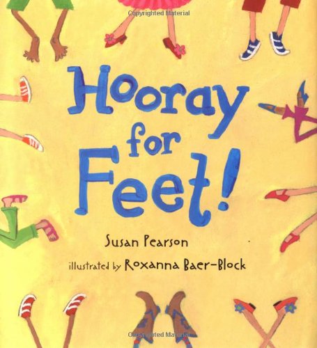 Beispielbild fr Hooray for Feet! zum Verkauf von Wonder Book