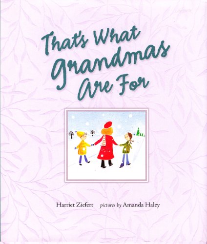 Stock image for That's What Grandmas Are For for sale by SecondSale