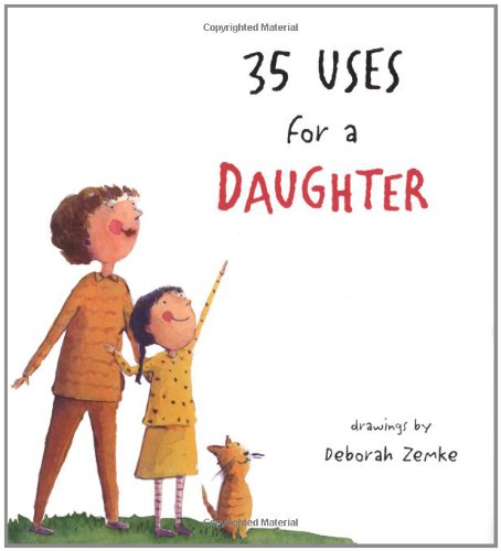 Beispielbild fr 35 Uses for a Daughter zum Verkauf von ThriftBooks-Dallas
