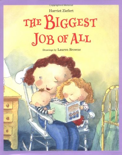 Stock image for The Biggest Job of All for sale by Better World Books