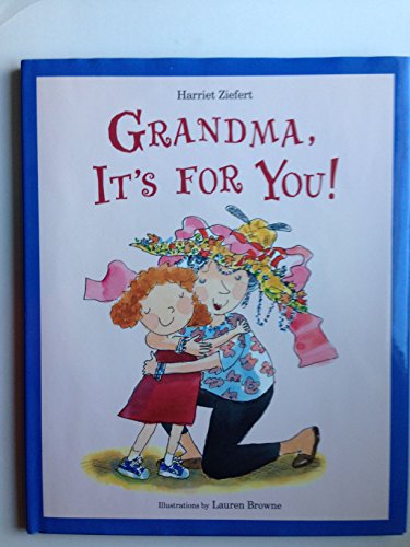 9781593541095: Grandma, It's for You!