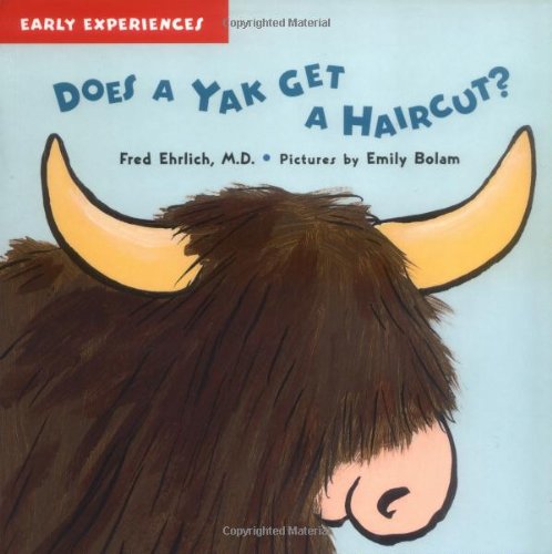Stock image for Does a Yak Get a Haircut? (Early Experiences) for sale by Orion Tech