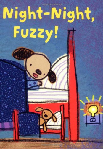 Night-Night, Fuzzy! (9781593541668) by Ziefert, Harriet