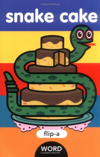 Flip-a-Word: Snake Cake (9781593541798) by Ziefert, Harriet