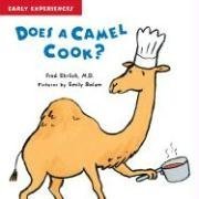 Stock image for Does a Camel Cook?: Early Experiences for sale by SecondSale