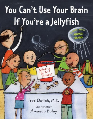 Imagen de archivo de You Can't Use Your Brain if You're a Jellyfish a la venta por Wonder Book