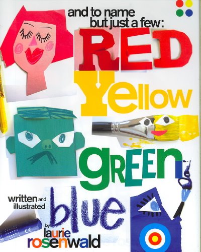 Imagen de archivo de And to Name but Just a Few: Red, Yellow, Green, Blue a la venta por Front Cover Books