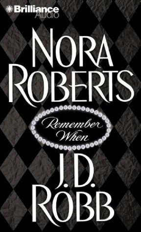 Remember When (In Death Series) (9781593551865) by Roberts, Nora; Robb, J. D.