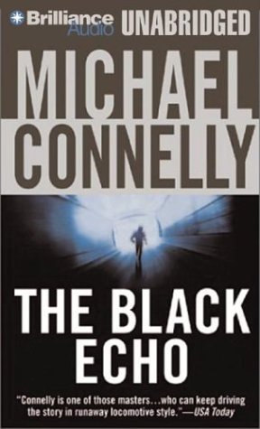 The Black Echo (Harry Bosch) (9781593554170) by Connelly, Michael