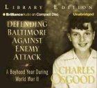 Beispielbild fr Defending Baltimore Against Enemy Attack: A Boyhood Year During Wwii zum Verkauf von The Yard Sale Store