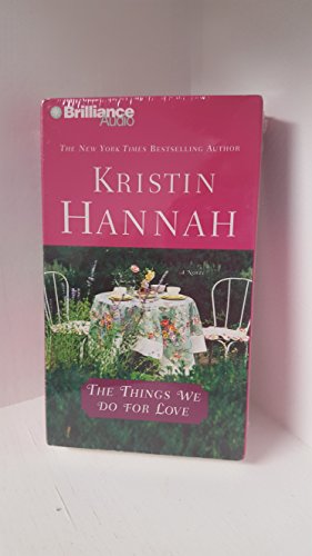 The Things We Do for Love (9781593555061) by Hannah, Kristin