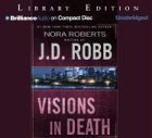 Visions in Death (In Death #19) (9781593555382) by Robb, J. D.