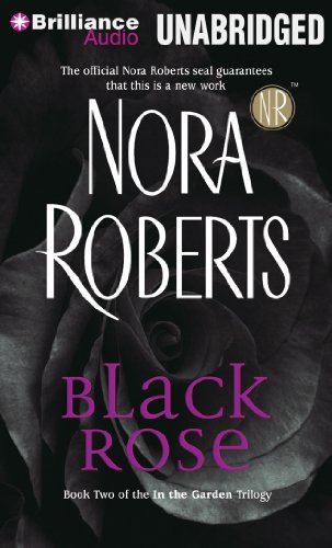 Black Rose (In the Garden Series) (9781593556174) by Roberts, Nora