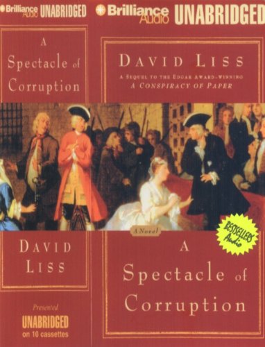 A Spectacle of Corruption (Benjamin Weaver Series) (9781593556549) by Liss, David