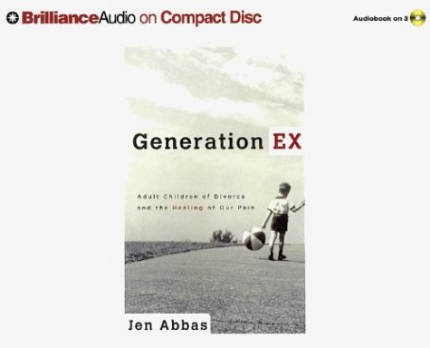 Beispielbild fr Generation Ex: Adult Children of Divorce and the Healing of Our Pain zum Verkauf von Books From California