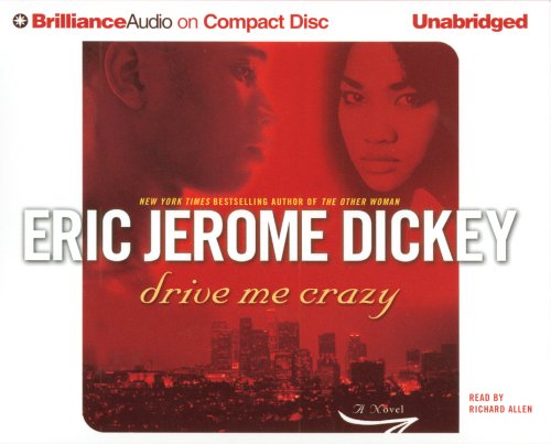 Drive Me Crazy (Library Edition) (9781593558376) by Eric Jerome Dickey; Richard Allen (Reader)