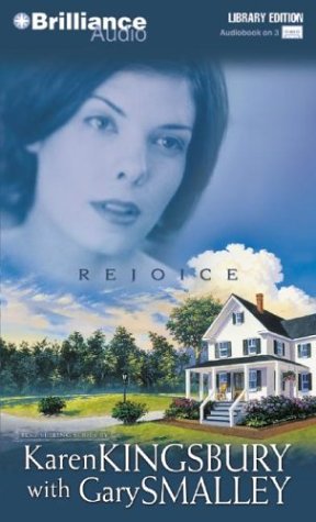 Rejoice (Redemption Series-Baxter 1, Book 4) (9781593558468) by Kingsbury, Karen