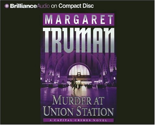 Stock image for Murder at Union Station (A Capital Crimes Novel) for sale by BookHolders