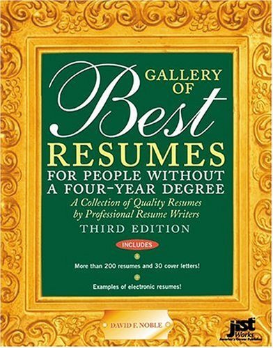 Beispielbild fr Gallery of Best Resumes for People Without a Four-Year Degree zum Verkauf von Better World Books