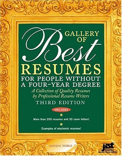 Stock image for Gallery of Best Resumes for People Without a Four-Year Degree for sale by Ergodebooks