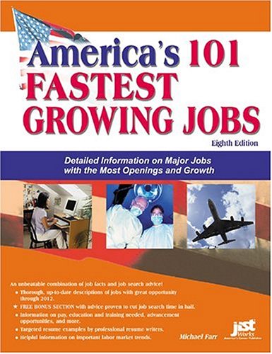 Beispielbild fr America's 101 Fastest Growing Jobs: Detailed Information on Major Jobs with the Most Openings and Growth (100 Fastest-Growing Careers) zum Verkauf von Wonder Book