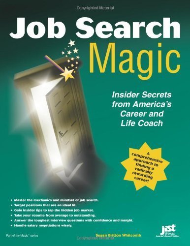 Beispielbild fr Job Search Magic : Insider Secrets from America's Career and Life Coach zum Verkauf von Better World Books