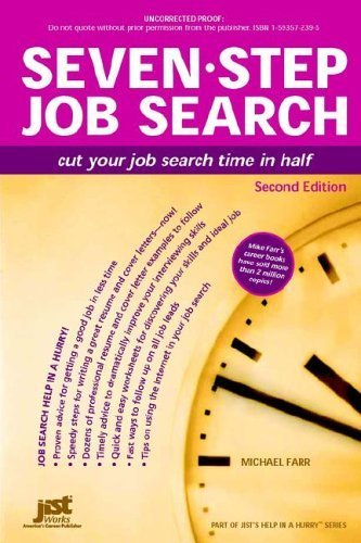 Imagen de archivo de Seven-Step Job Search : Cut Your Job Search Time in Half a la venta por Better World Books: West