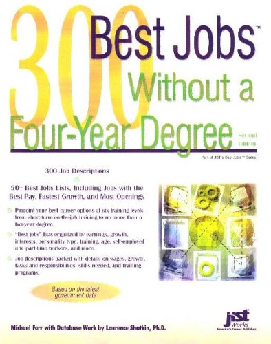 300 Best Jobs Without a Four-Year Degree (Best Jobs) (9781593572426) by Farr, J. Michael; Shatkin, Laurence