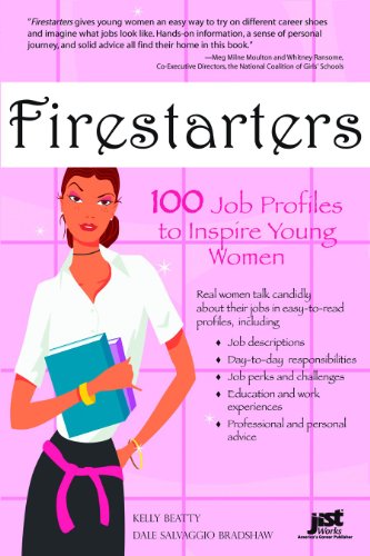 Imagen de archivo de Firestarters : 100 Job Profiles to Inspire Young Women a la venta por Better World Books: West