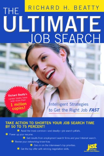 Imagen de archivo de The Ultimate Job Search: Intelligent Strategies to Get the Right Job Fast a la venta por Wonder Book