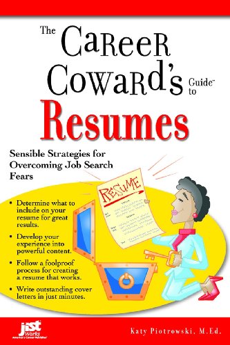 Beispielbild fr The Career Coward's Guide To Resumes: Sensible Strategies for Overcoming Job Search Fears zum Verkauf von SecondSale