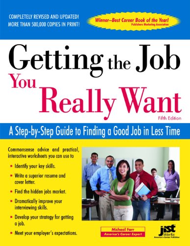Beispielbild fr Getting the Job You Really Want: A Step-by-Step Guide to Finding a Good Job in Less Time zum Verkauf von Wonder Book