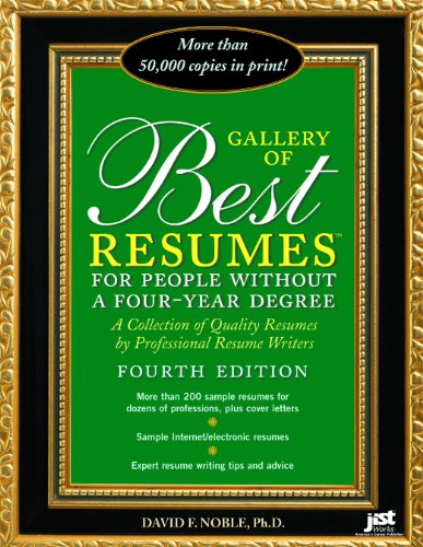 Beispielbild fr Gallery of Best Resumes for People Without a Four-Year Degree : A Collection of Quality Resumes by Professional Resume Writers zum Verkauf von Better World Books: West