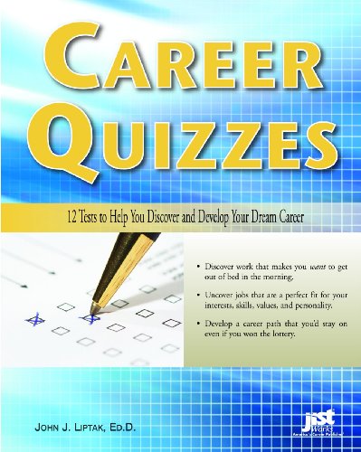 Beispielbild fr Career Quizzes : 12 Tests to Help You Discover and Develop Your Dream Career zum Verkauf von Better World Books