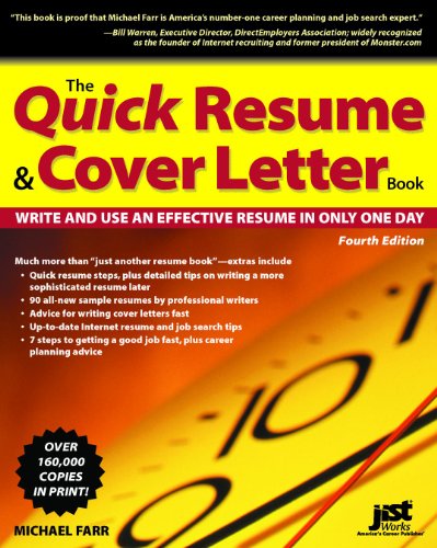 Beispielbild fr The Quick Resume and Cover Letter Book, Fourth Edition : Write and Use and Effective Resume in Only One Day zum Verkauf von Better World Books