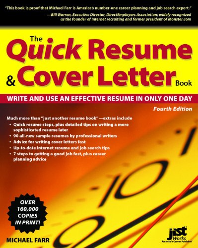 Imagen de archivo de The Quick Resume and Cover Letter Book, Fourth Edition : Write and Use and Effective Resume in Only One Day a la venta por Better World Books