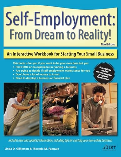Stock image for Self-Employment : From Dream to Reality! an Interactive Workbook for Starting Your Small Business for sale by Better World Books